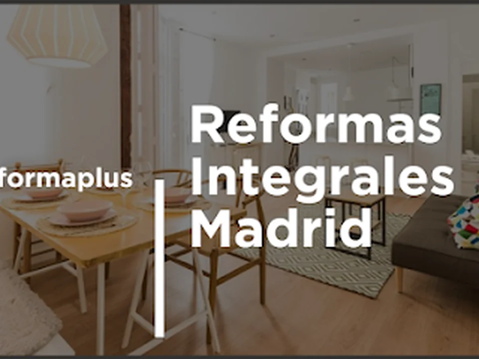Reformas integrales en Madrid | Reformaplus